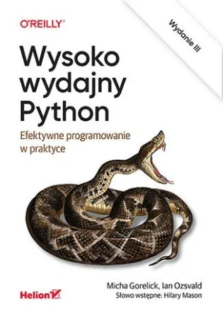 Wysoko wydajny Python. Efektywne programowanie w praktyce wyd. 3